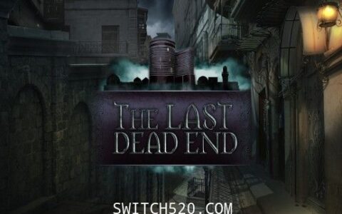 [Switch]最后的死胡同:The Last Dead End英文版[NSZ]