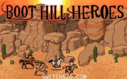 [Switch]靴山英雄:Boot Hill Heroes英文版本体+1.0.1升补[NSZ]