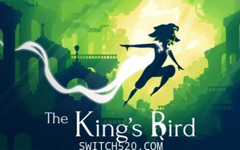 [Switch]国王的鸟儿:The King‘s Bird官方中文本体+1.0.2升补[NSZ]