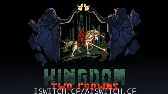 [Switch]王国:双冠官方中文本体+最新1.1.1升补[NSZ]