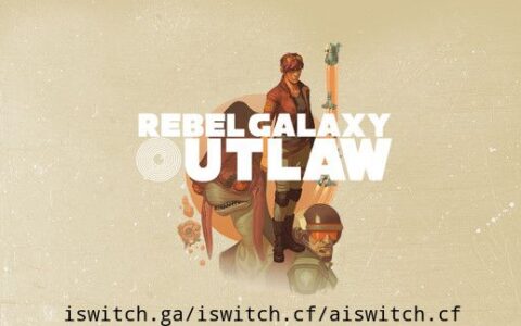 [Switch]勇闯银河系:不法之徒官方没中文[NSZ]