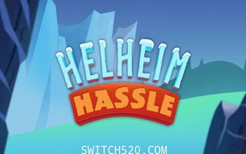 [Switch]赫尔海姆大混乱最新1.1.0独立升级补丁[9.22] [有本体]
