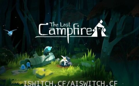 [Switch]最后的篝火官方中文[NSP][直链+毒娘]