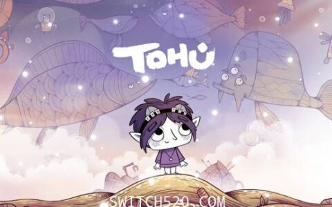 [Switch]Tohu官方中文本体+1.0.1升补[NSP][9.2魔改]