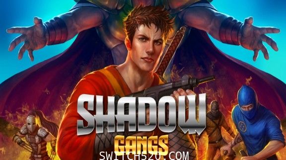 [Switch]暗影帮派:Shadow Gangs英文版[NSP]