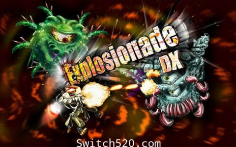 [Switch]爆炸DX:Explosionade DX英文版[NSZ][魔改9.2]