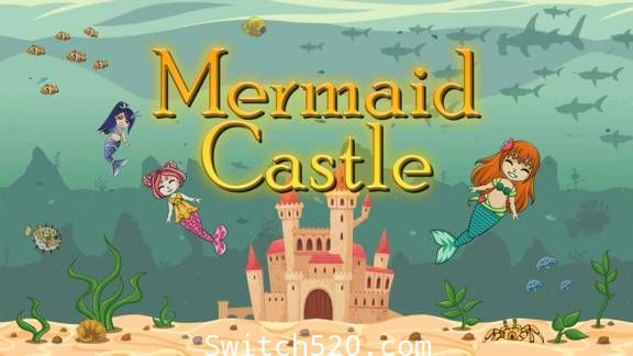 [Switch]美人鱼城堡Mermaid Castle英文版[NSZ][魔改9.2]