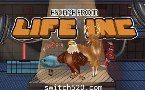 [Switch]Escape from Life Inc英文版本体+1.0.2升补[NSP][魔改9.2]