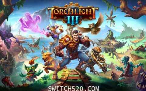[Switch]火炬之光3官方中文本体+1.9.1升补整合即撸版[XCI][魔改9.2]