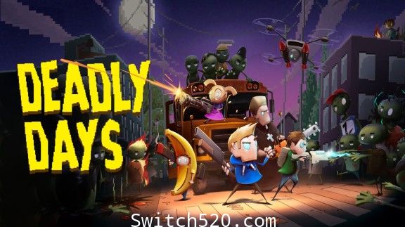[Switch]死亡日:Deadly Days官方中文本体+1.6.0f6升补[NSZ][魔改9.2]