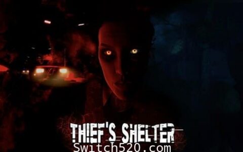[Switch]Thief’s Shelter 试玩版英文版本体+1.0.1整合即撸版[XCI][魔改9.2]