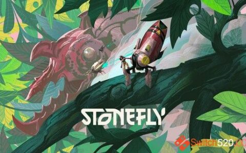 [Switch]Stonefly英文版本体+1.0.1升补整合即撸版[XCI][魔改9.2]