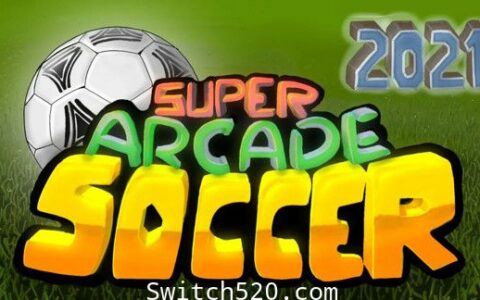 [Switch]超级街机足球2021英文版本体+1.0.7升补[NSP][魔改9.2]