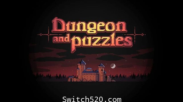 [Switch]地城迷踪 Dungeon and Puzzles中文本体+1.3.4整合版[NSP][魔改9.2]