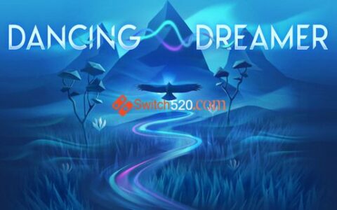 [Switch]Dancing Dreamer官方中文[NSP-XCI][原版+魔改9.2]