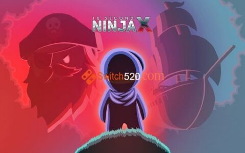 [Switch]10秒忍者X英文版本体+1.0.1整合版[NSP-XCI][原版+魔改9.2]