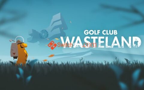 [Switch]高尔夫俱乐部 废土中文本体+1.0.2整合版[NSP-XCI][原版+魔改10.2.0]
