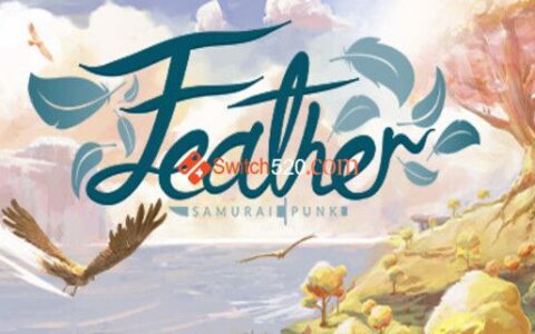 [Switch]羽耳 Feather 中文本体+1.5.0升补整合版[NSP-XCI][原版+魔改11.0.0]