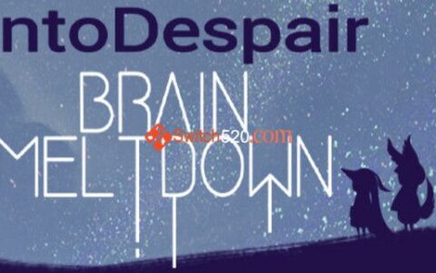 [Switch]大脑溶解- 陷入绝望 Brain Meltdown - Into Despair