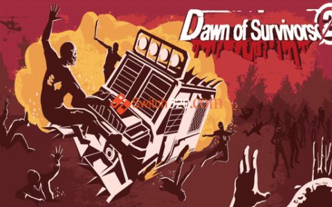 [Switch]幸存者的黎明2 Dawn of Survivors 2