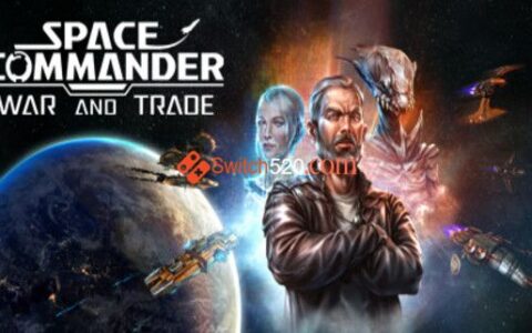 [Switch]星舰指挥官 战争与贸易英文版本体+1.0.3整合版[NSP-XCI][原版+魔改11.0.0]