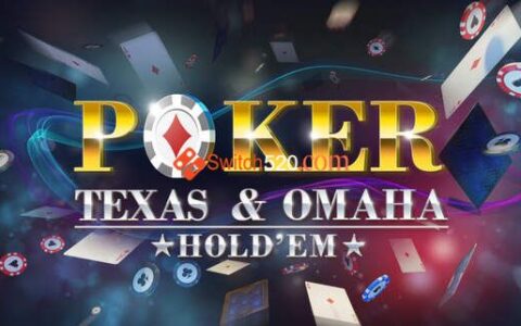 [Switch]Poker Texas & Omaha Hold’em