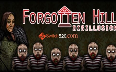 [Switch]遗忘之丘 幻灭 Forgotten Hill Disillusion
