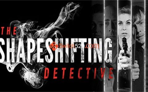 [Switch]变形侦探 The Shapeshifting Detective