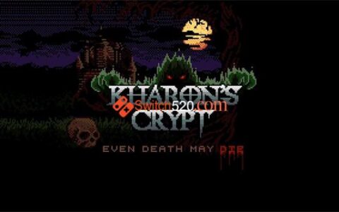 [Switch]卡龙的地窖 死神也会死 Kharon\’s Crypt – Even Death May Die