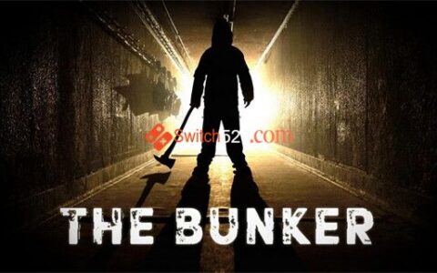 [Switch]地堡 The Bunker官方中文本体+1.0.2整合版[NSP-XCI][原版+魔改11.0.0]