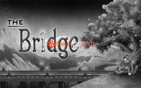 [Switch]桥 The Bridge