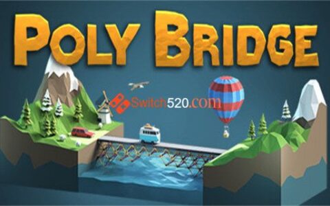 [Switch]保利桥 Poly Bridge