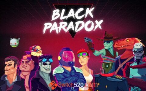 [Switch]黑色悖论 Black Paradox