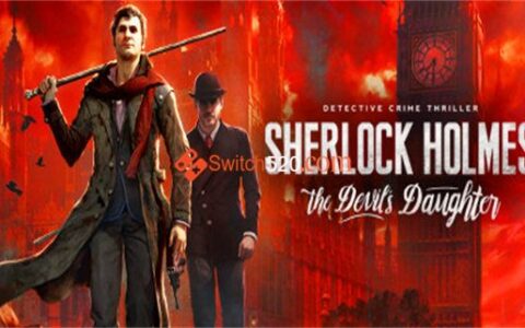 [Switch]福尔摩斯 恶魔之女 Sherlock Holmes The Devils Daughter