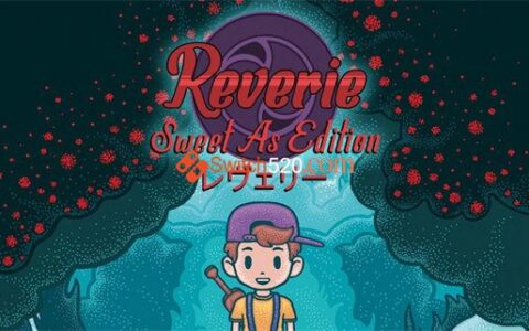 [Switch]幻想 甜蜜版 Reverie: Sweet As Edition