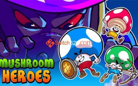 [Switch]蘑菇三兄弟 Mushroom Heroes