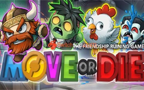 [Switch]不动即死 释放 Move or Die: Unleashed