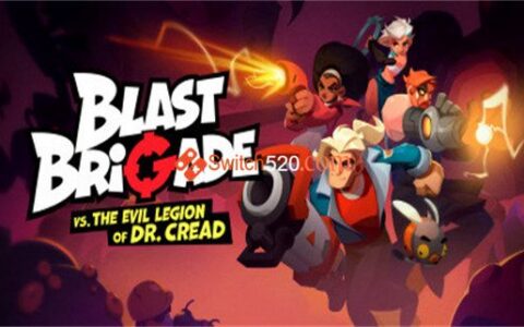 [Switch]爆裂特遣队vs 克里德博士的邪恶军团 Blast Brigade vs. the Evil Legion of Dr. Cread