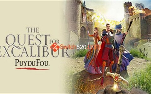[Switch]寻觅神剑:普伊杜夫 The Quest For Excalibur - Puy Du Fou