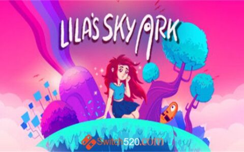 [Switch]莱拉的天际方舟 Lila\’s Sky Ark