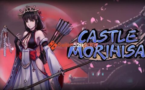 [Switch]森久城物语 Castle Morihisa