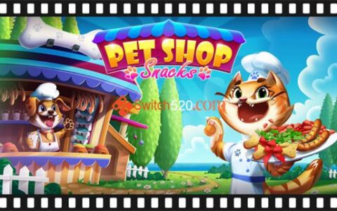 [Switch]宠物餐吧Pet Shop Snacks
