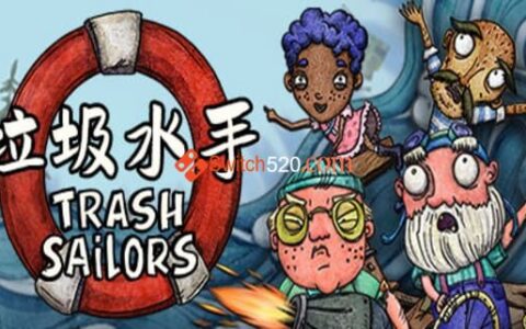 [Switch]垃圾水手官方中文本体+1.0.2升补NSZ原版