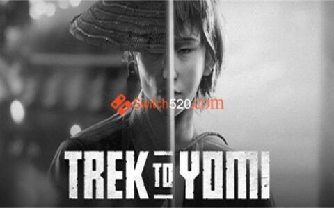 [Switch]黄泉之路 Trek to Yomi官方中文本体+V0.4升补NSZ原版