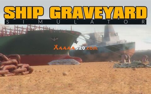 [Switch]船舶墓地模拟器 Ship Graveyard Simulator