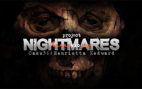 [Switch]梦魇计划案例36 Project Nightmares Case 36