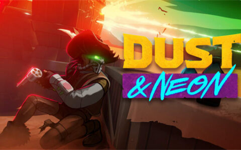 [Switch]沙尘与霓虹 Dust & Neon
