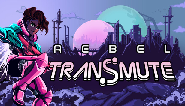 [Switch]反叛锐变 Rebel Transmute