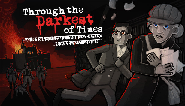 Through the Darkest of Times Steam'de